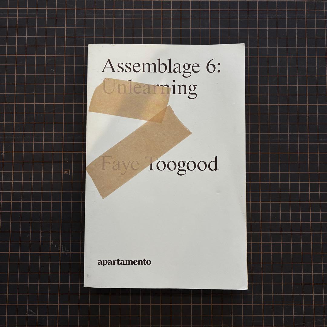 の*た様 Assemblage 6: Unlearning Faye Toogo