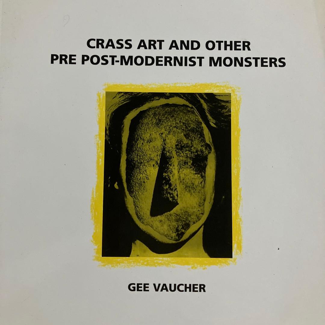 洋書 CRASS ART AND OTHER GEE VAUCHER