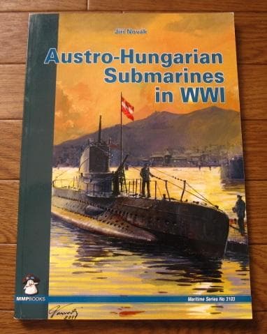 洋書 Austro-Hungarian Submarines in WWI