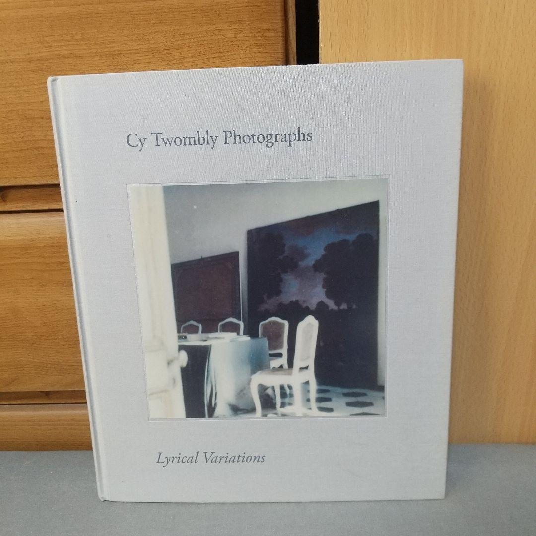 Cy Twombly サイ トゥオンブリーの写真 変奏のリリシズム j1
