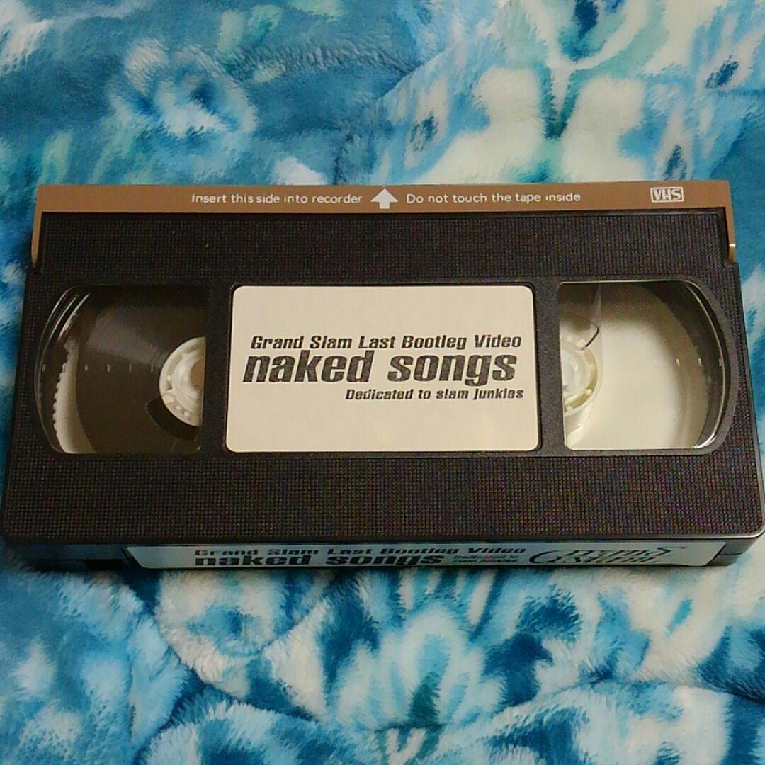 ミュージック GRAND SLAM /Naked Songs(VHS)