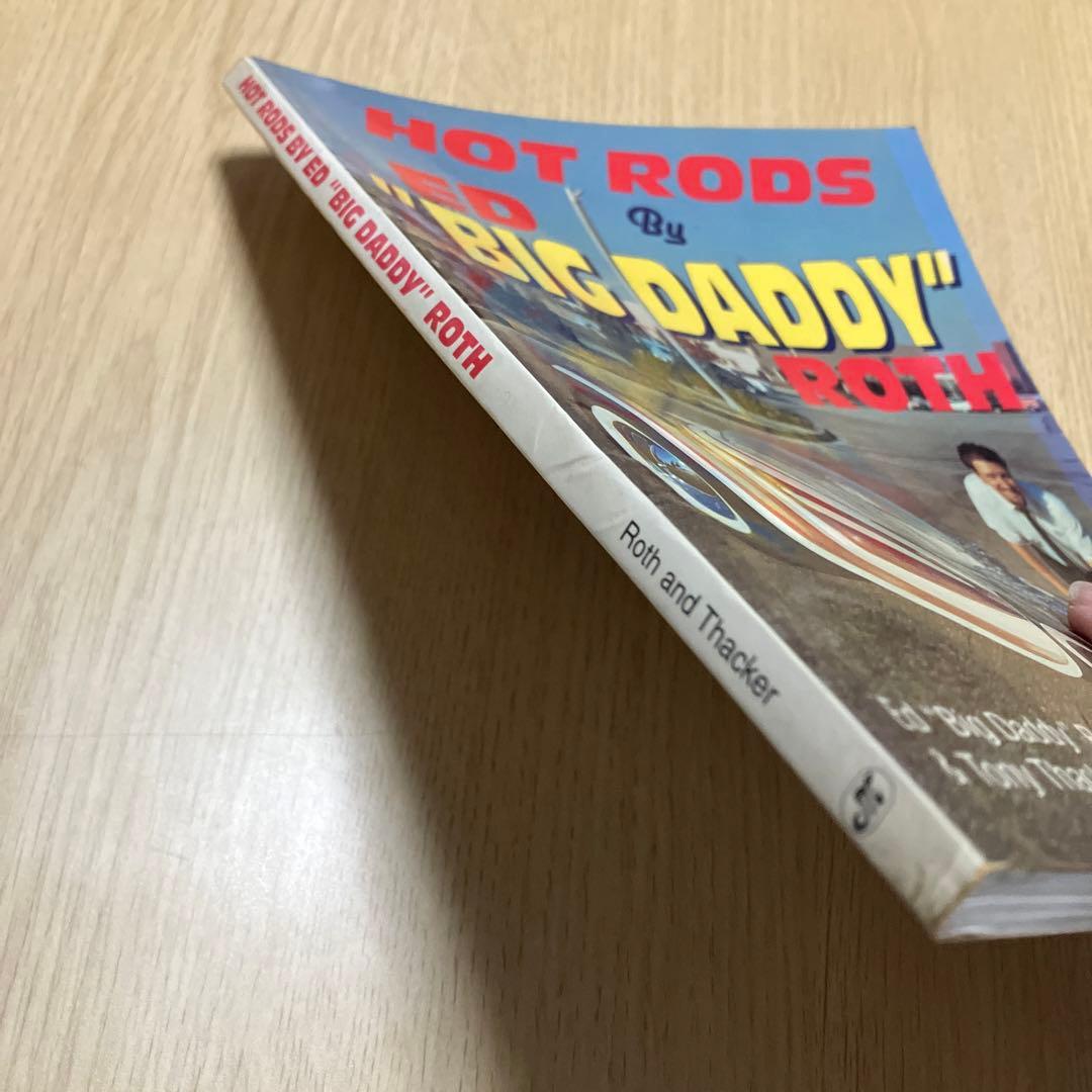 アート・デザイン・音楽 Hot Rods by ED \"BIG DADDY\" ROTH