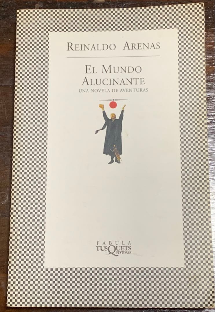 洋書 El Mundo Alucinante/Reinaldo Arenas