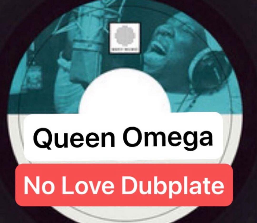 【7インチ】 Queen Omega - No Love Dubplate