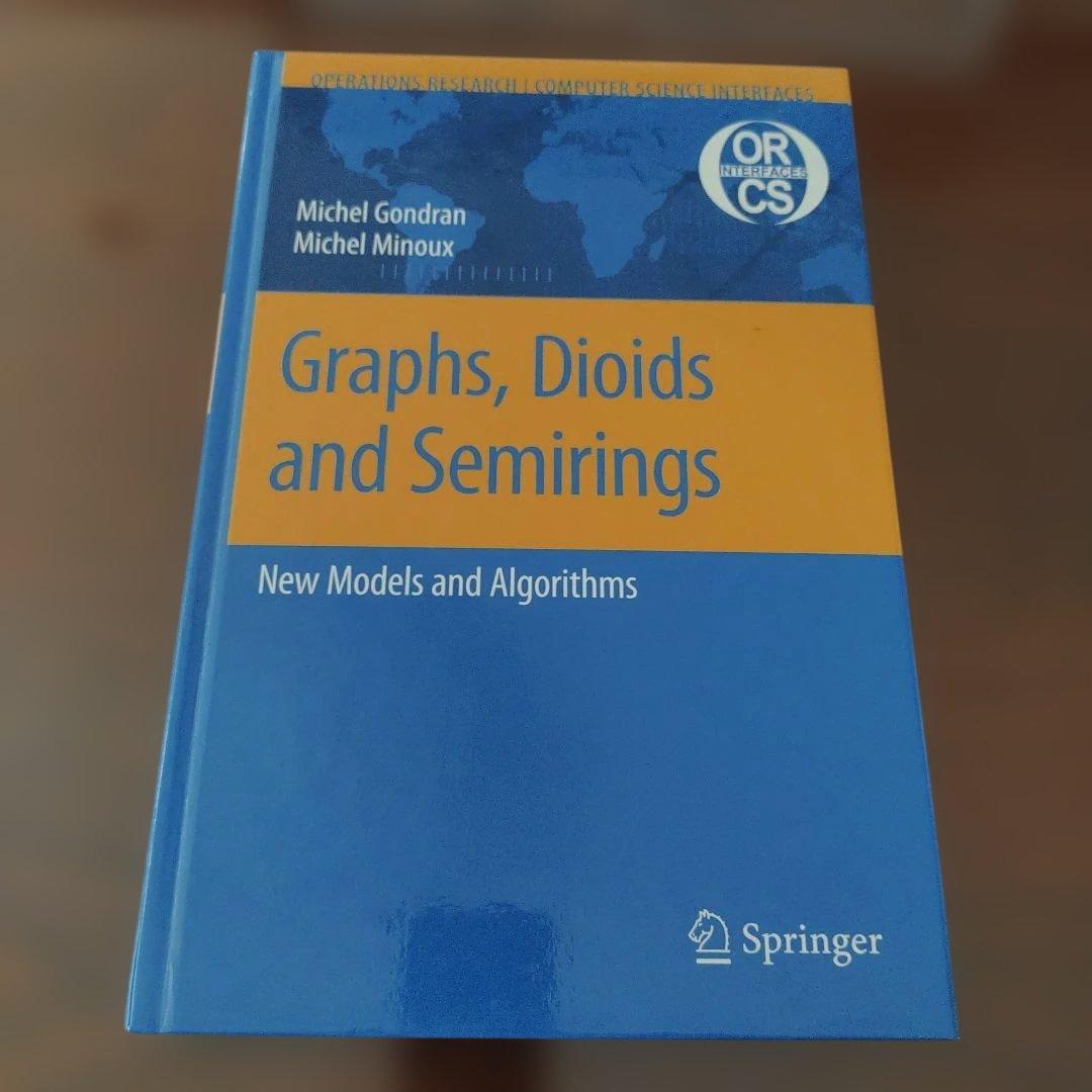 洋書 Graphs, Dioids and Semirings