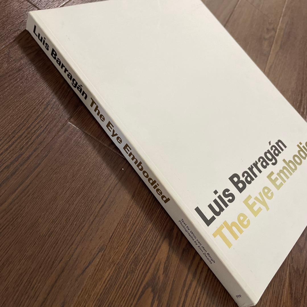 Luis Barragán The Eye Embodied