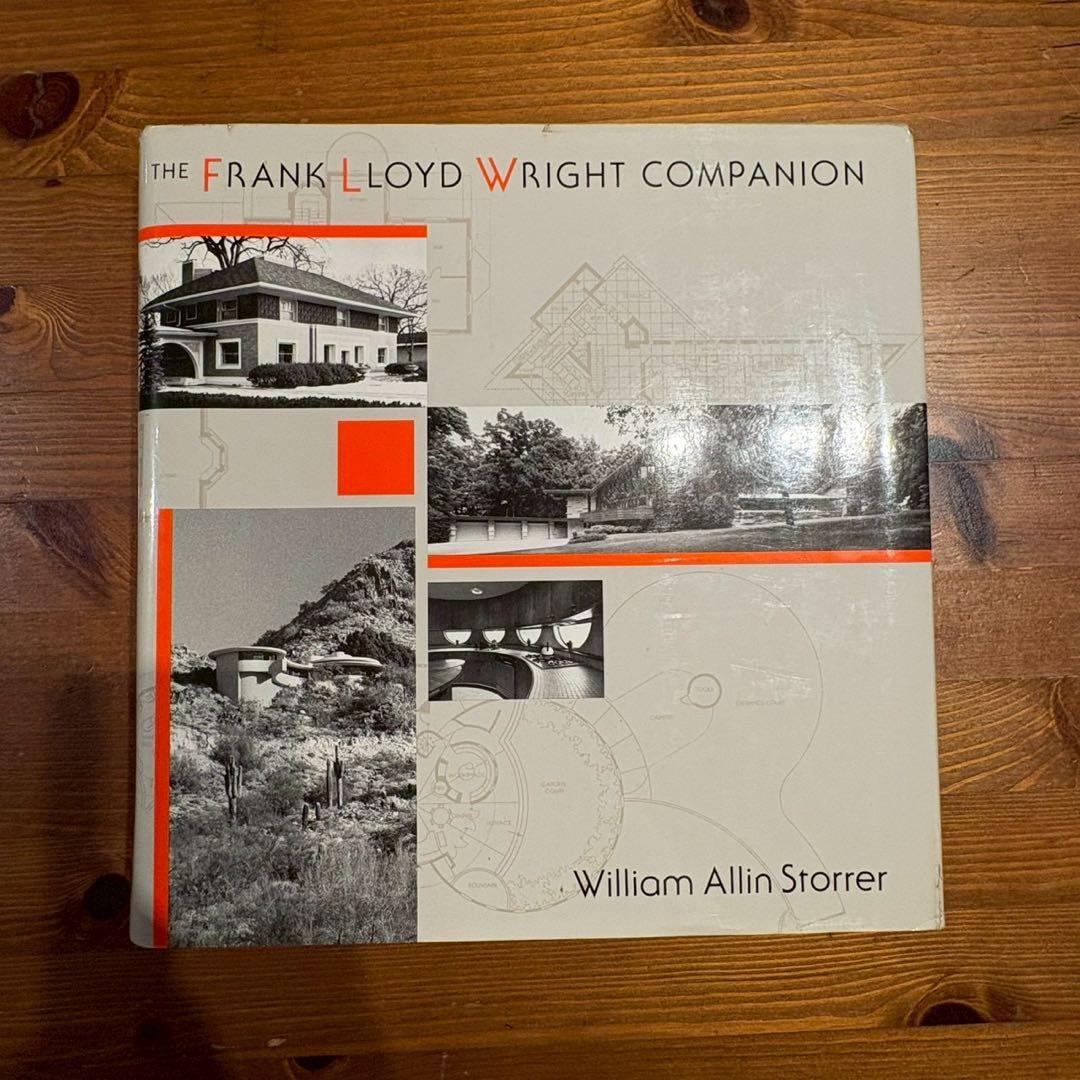 アート・デザイン・音楽 The Frank Lloyd Wright Companion