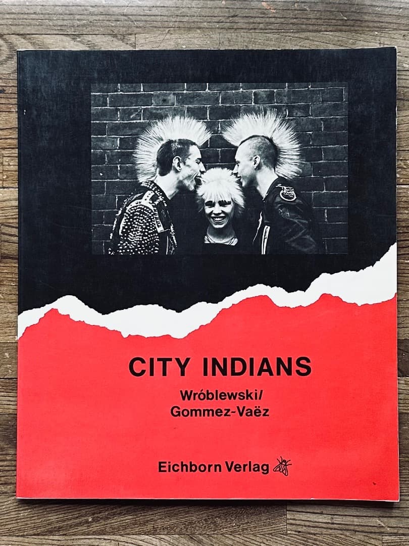 City Indians パンク・モヒカン・スキンヘッド・タトゥー　写真集