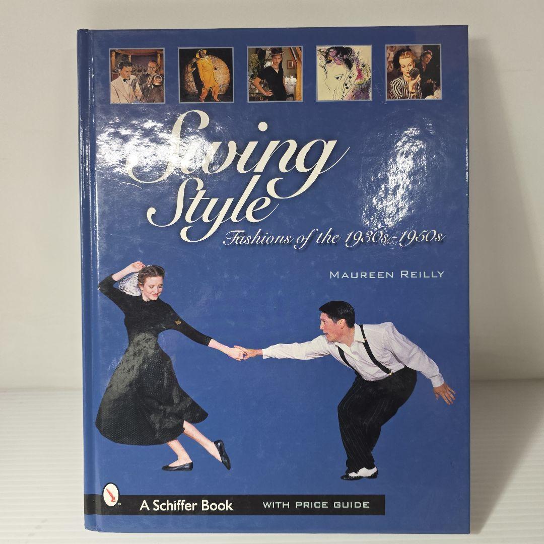 洋書 Swing Style: Fashions of the 1930s-1960s