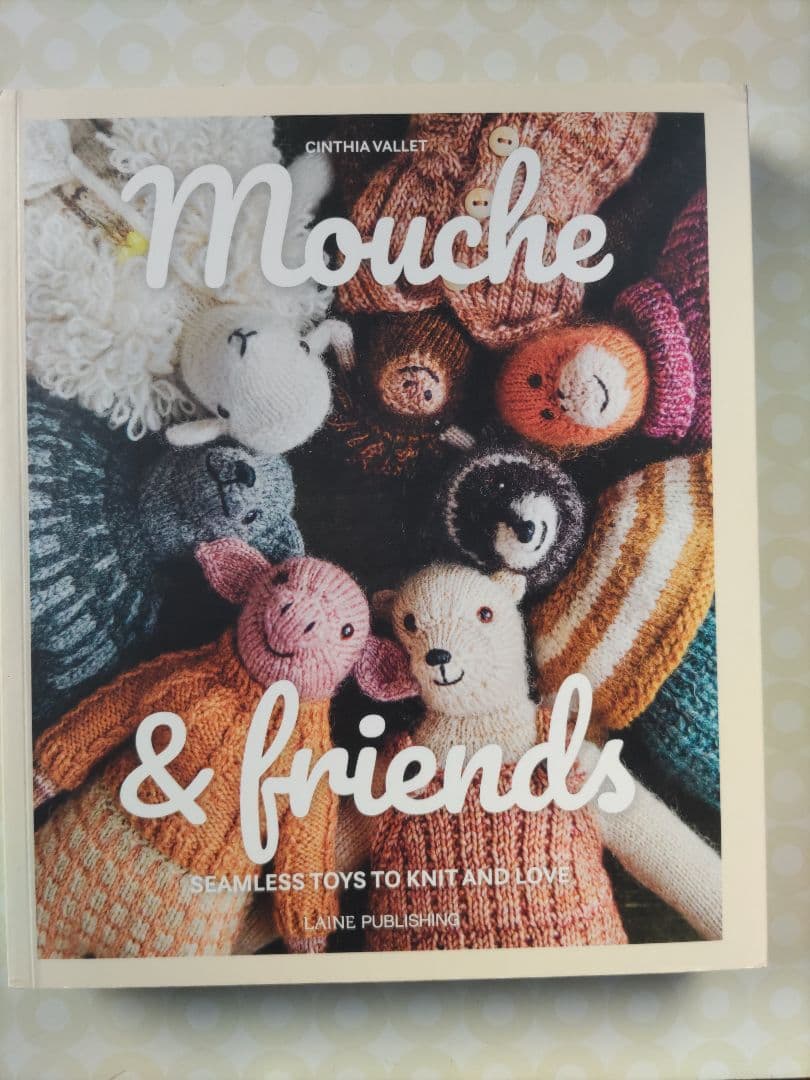 Mouche & friends 編みぐるみの本