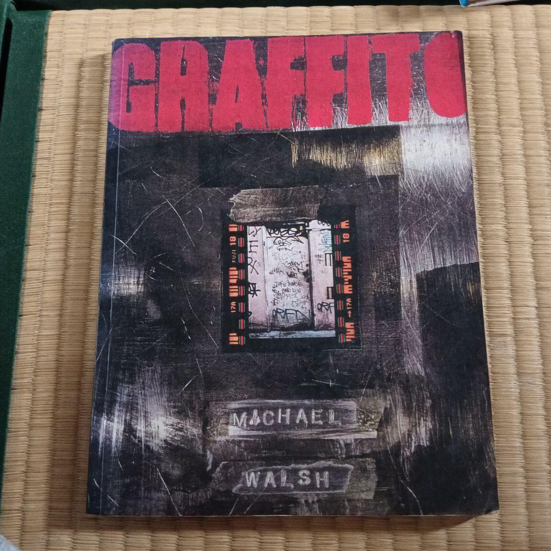 アート・デザイン・音楽 GRAFFITI by MICHAEL WALSH