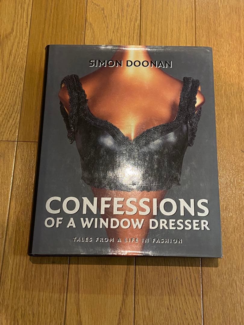 アート・デザイン・音楽 Simon Doonan Confessions of a Window Dre