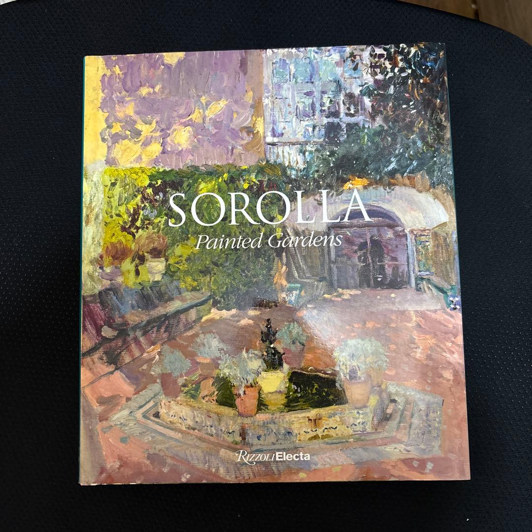 ホアキン・ソローリャ 　画集　Sorolla _ Painted Gardens