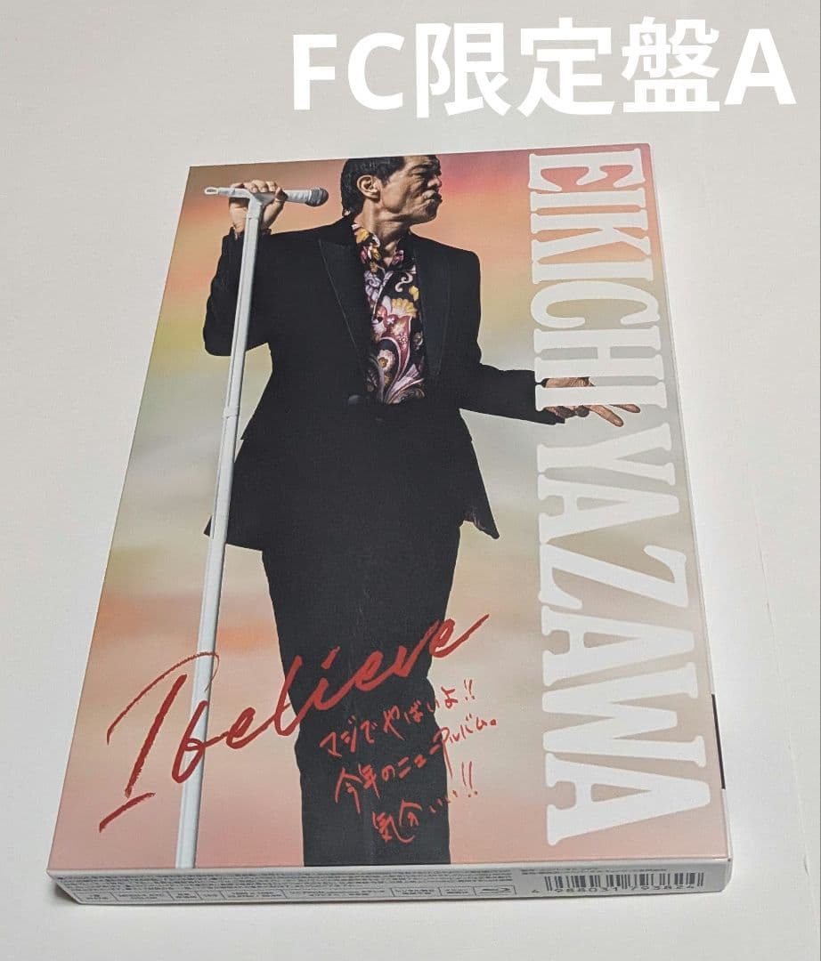 矢沢永吉 I believe CD FC限定盤TYPE-A Blu-ray付レア