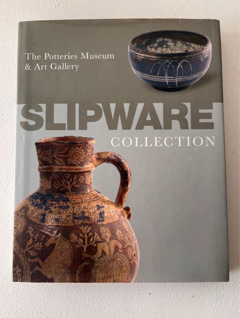 イギリススリップウェアコレクションの図録 スタッフォードシャー州陶器博物館