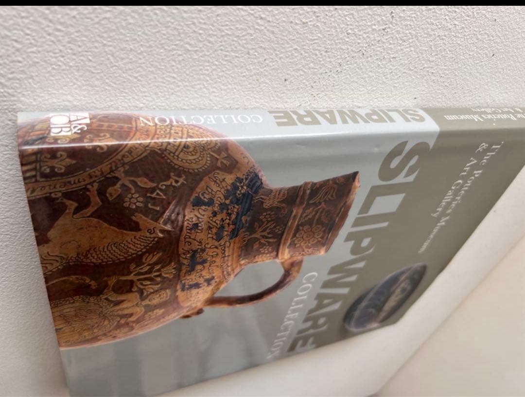 イギリススリップウェアコレクションの図録 スタッフォードシャー州陶器博物館