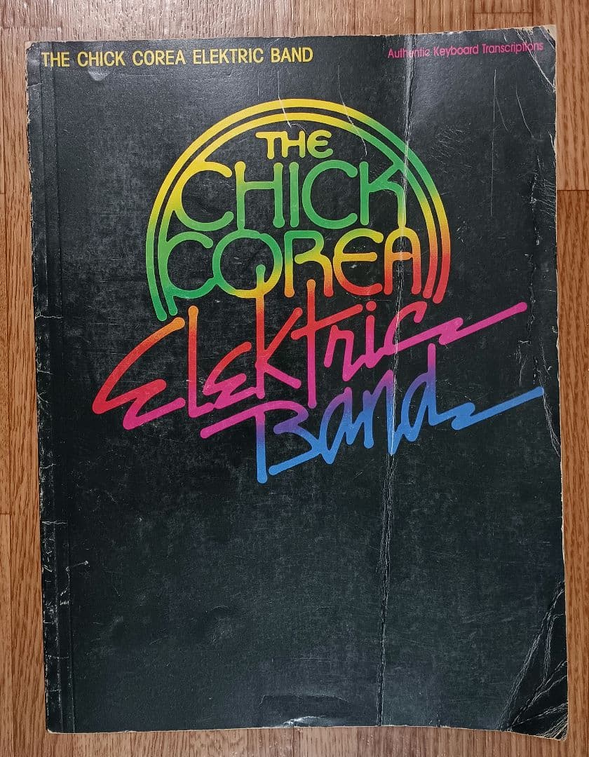 THE CHICK COREA ELEKTRIC BAND チック・コリア 楽譜