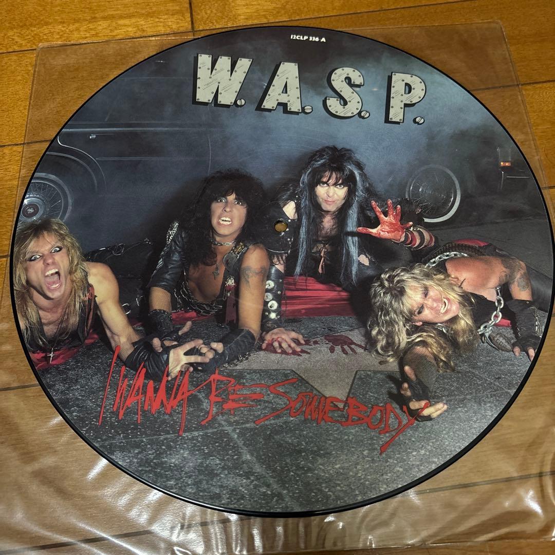 W.A.S.P. I Wanna Be Somebody ピクチャーレコード