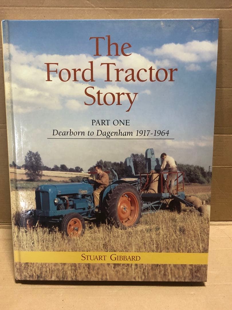 洋書 The Ford Tractor Story part 1 1917-1964