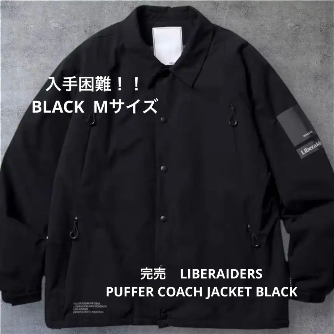 完売　LIBERAIDERS PUFFER COACH JACKET BLACK