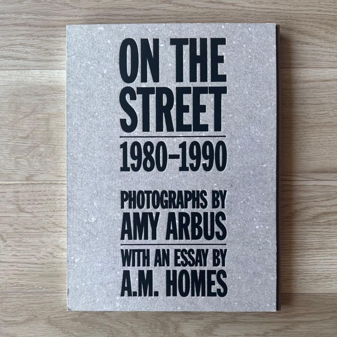 Amy Arbus　写真集　ON THE STREET 1980-1990