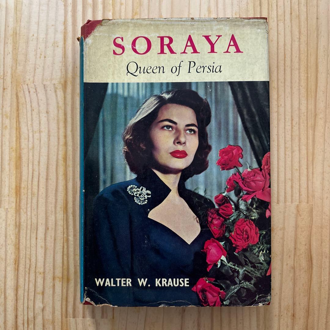 洋書 SORAYA Queen of Persia