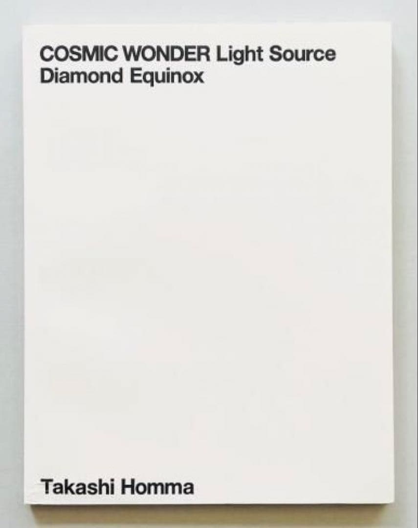 COSMIC WONDER ホンマタカシ Takashi Homma