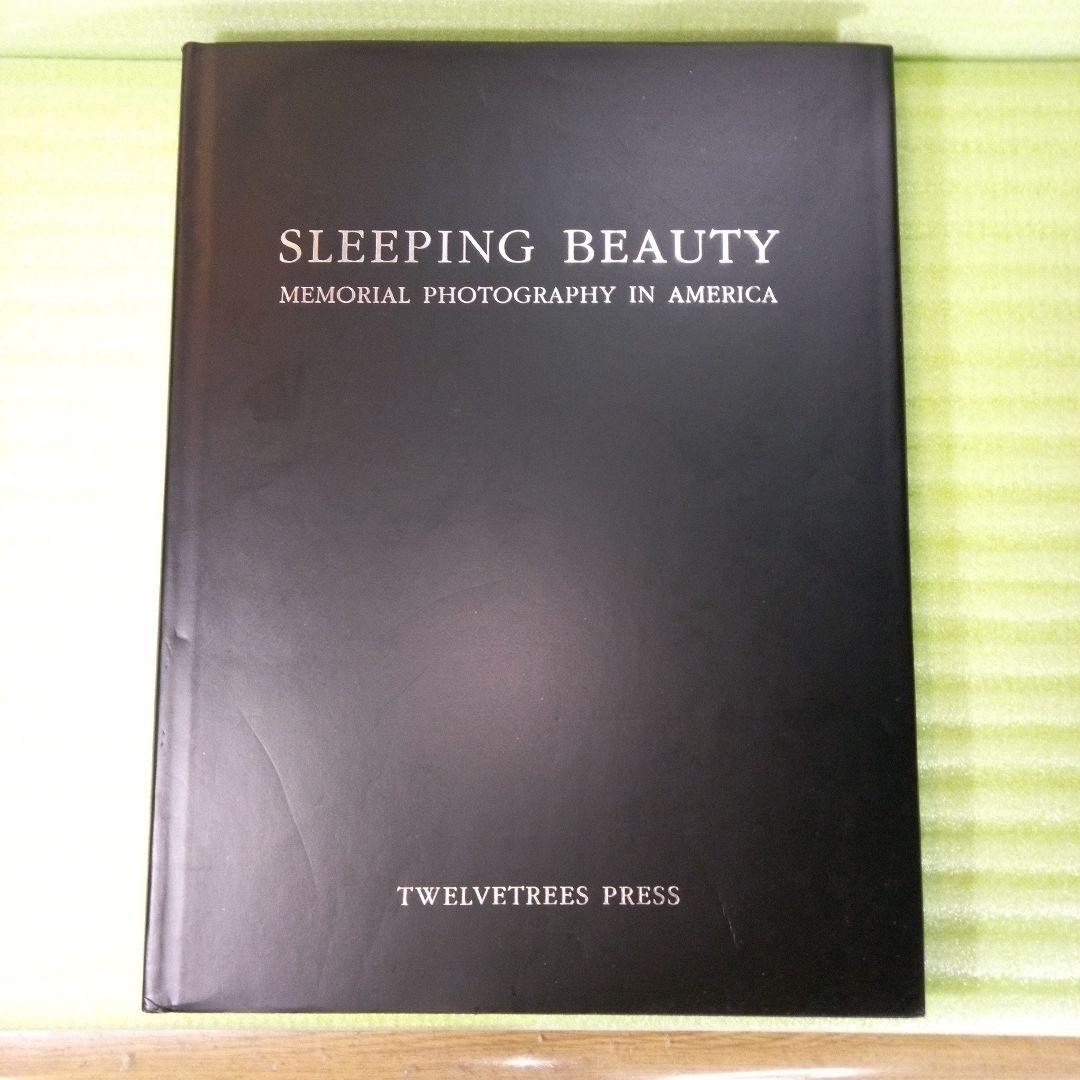 洋書 Sleeping Beauty : Memorial Photography