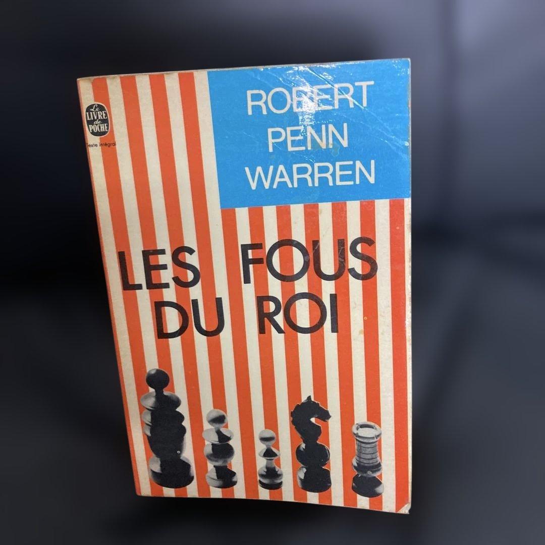 洋書 Les Fous du Roi by Robert Penn Warren