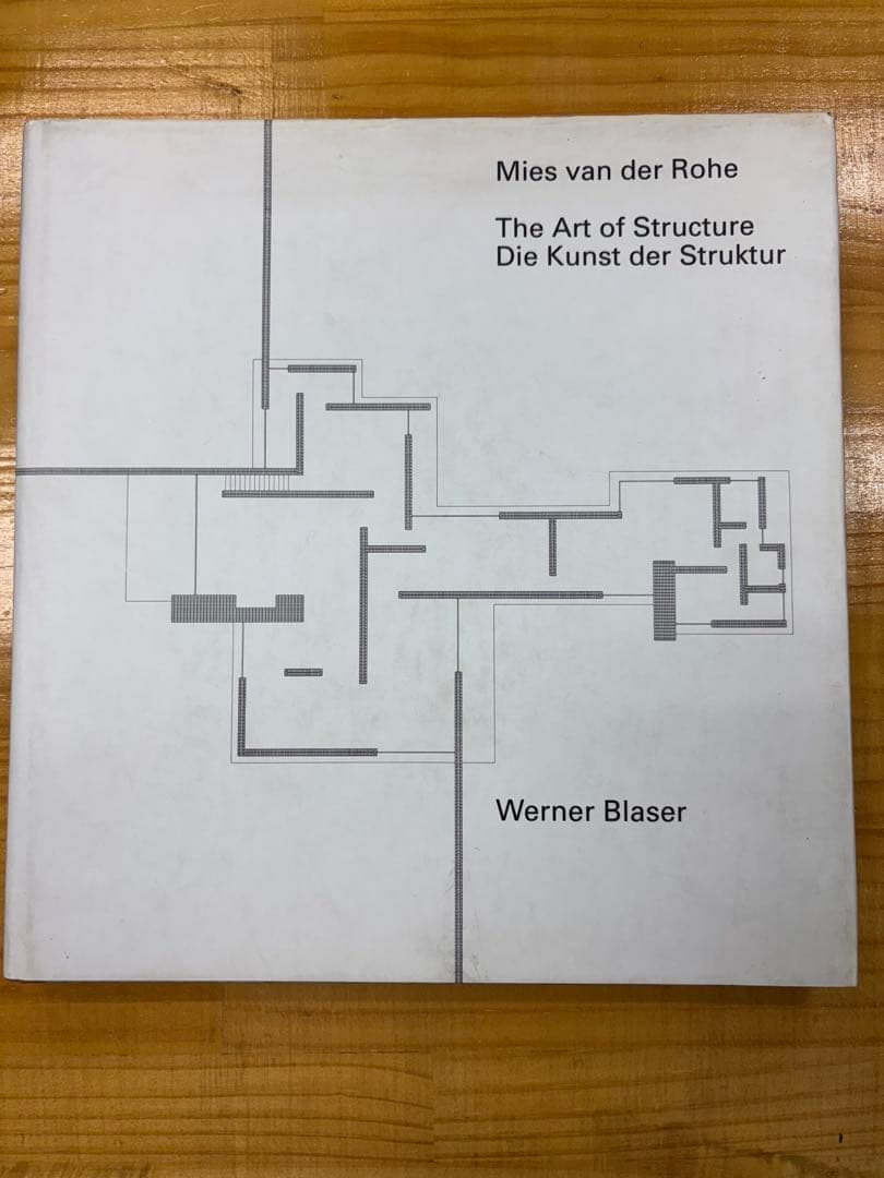アート・デザイン・音楽 Mies van der Rohe The Art of Structure