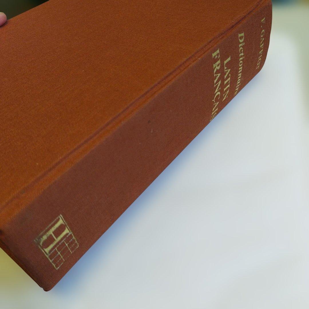 Dictionnaire Latin Français F. Gaffiot