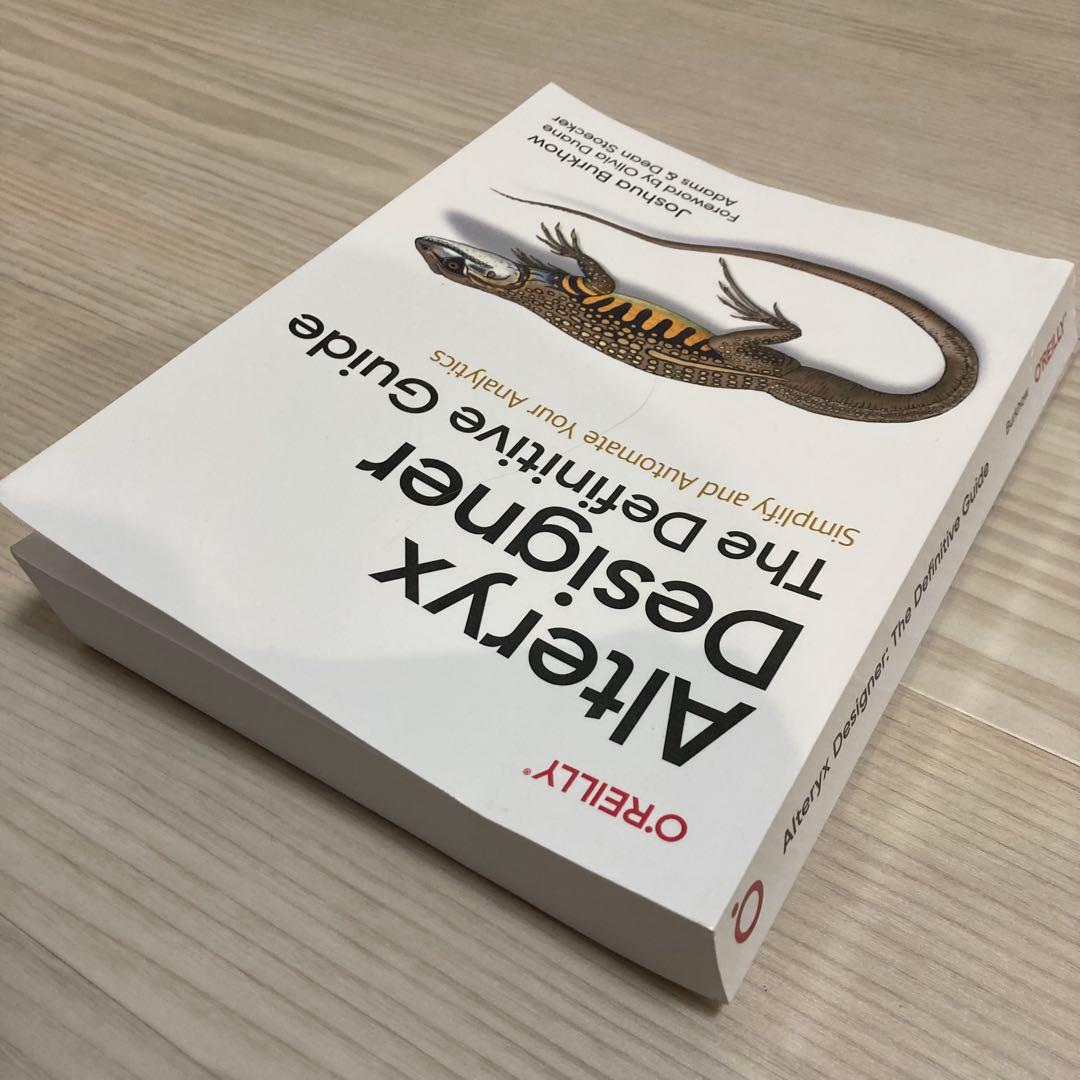 コンピュータ・IT Alteryx Designer The Definitive Guide