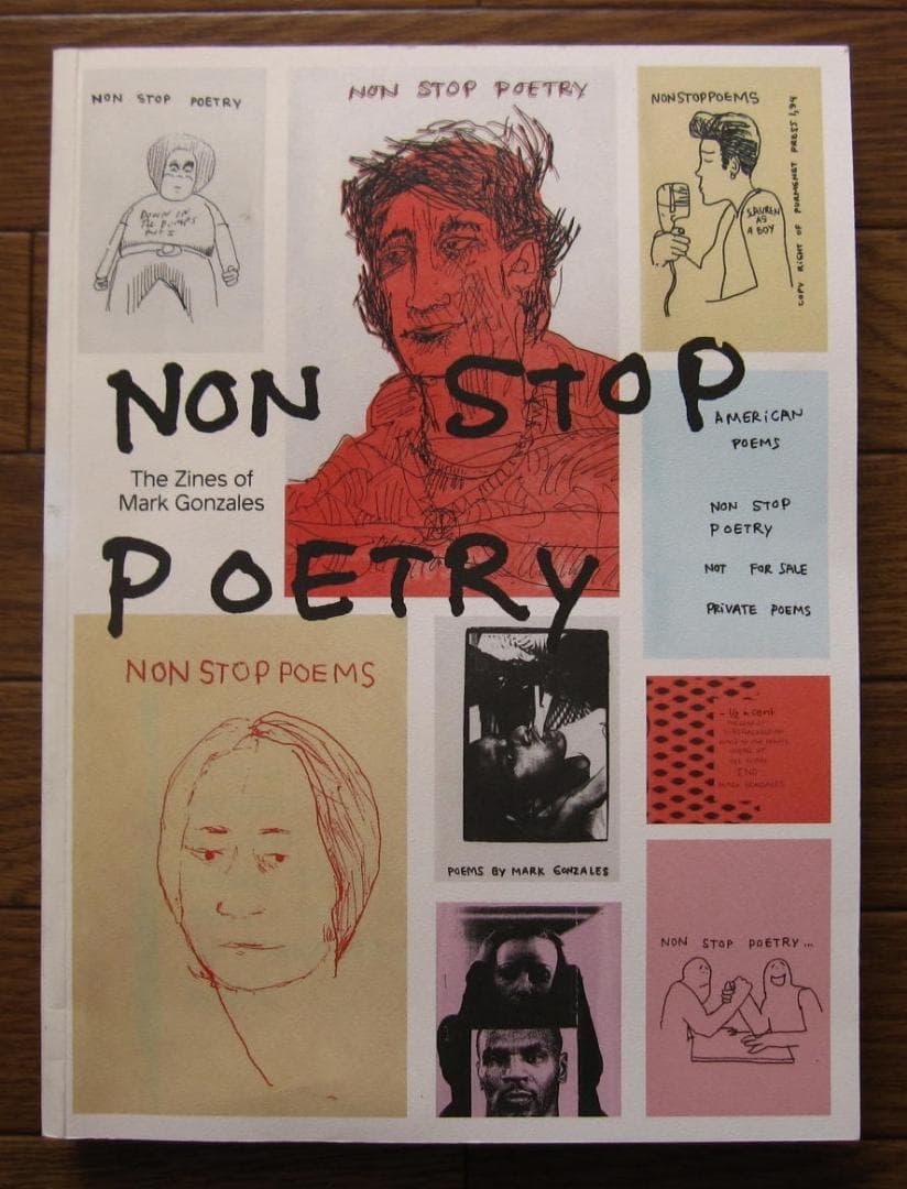 Non Stop Poety　Mark Gonzales　マーク・ゴンザレス