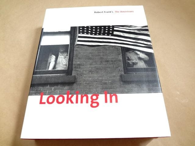ロバート・フランク 写真集 Looking In Robert Frank's