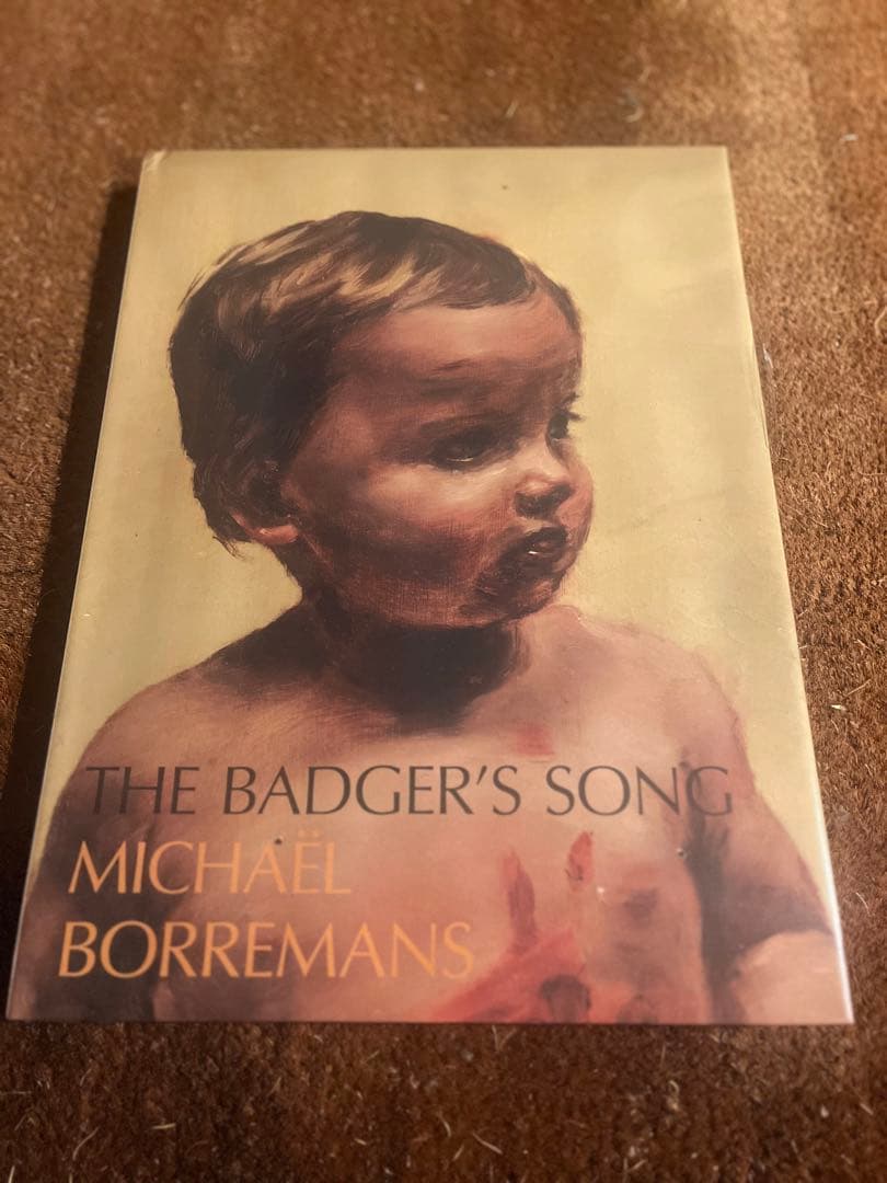 ミヒャエルボレマンス　THE BADGER’S SONG Borremans