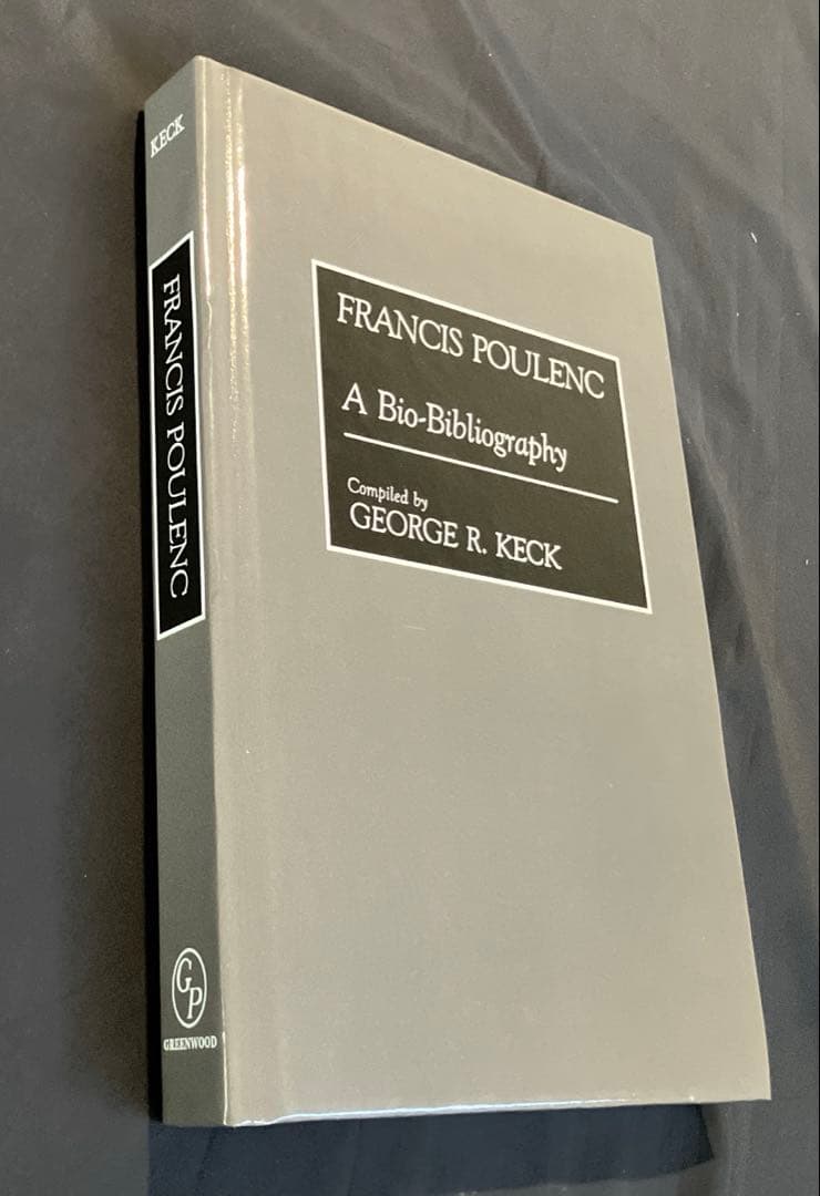 アート・デザイン・音楽 FRANCIS POULENC A Bio-Bibliography