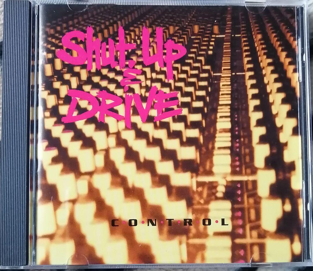 Shut Up & Drive ‎– Control　CD