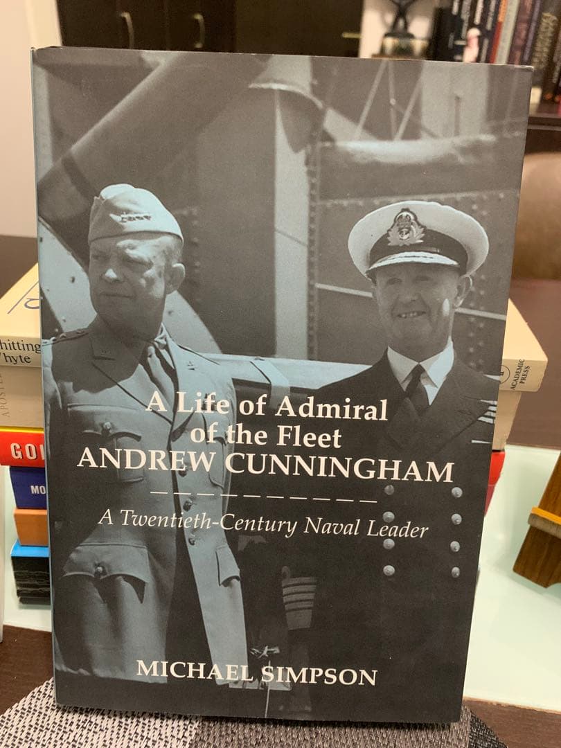 A Life of Admiral of… Andrew Cunningham