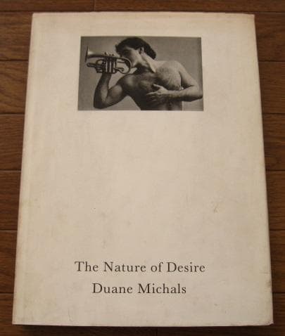 THE NATURE OF DESIRE　Duane Michals