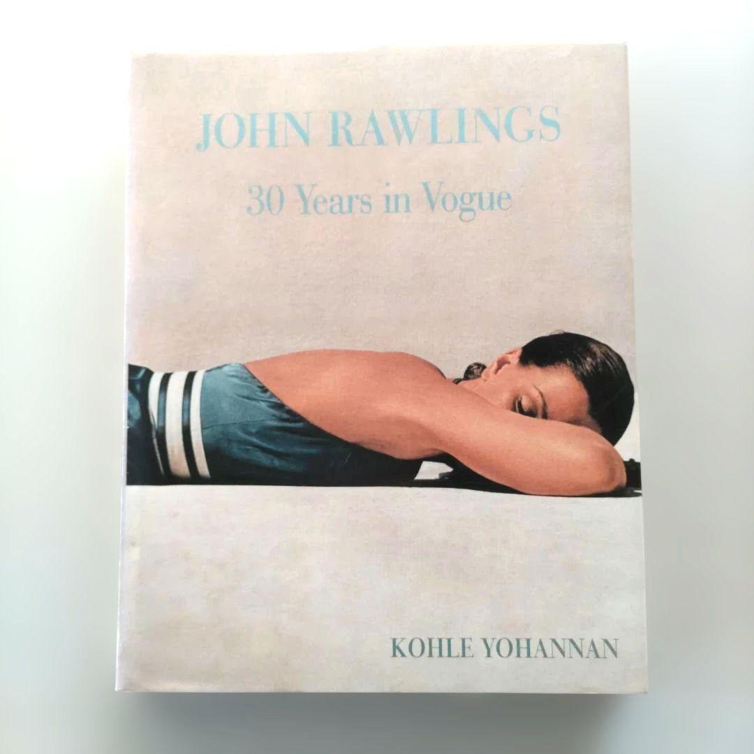 JOHN RAWLINGS:30 Years in Vogue/写真集 洋書