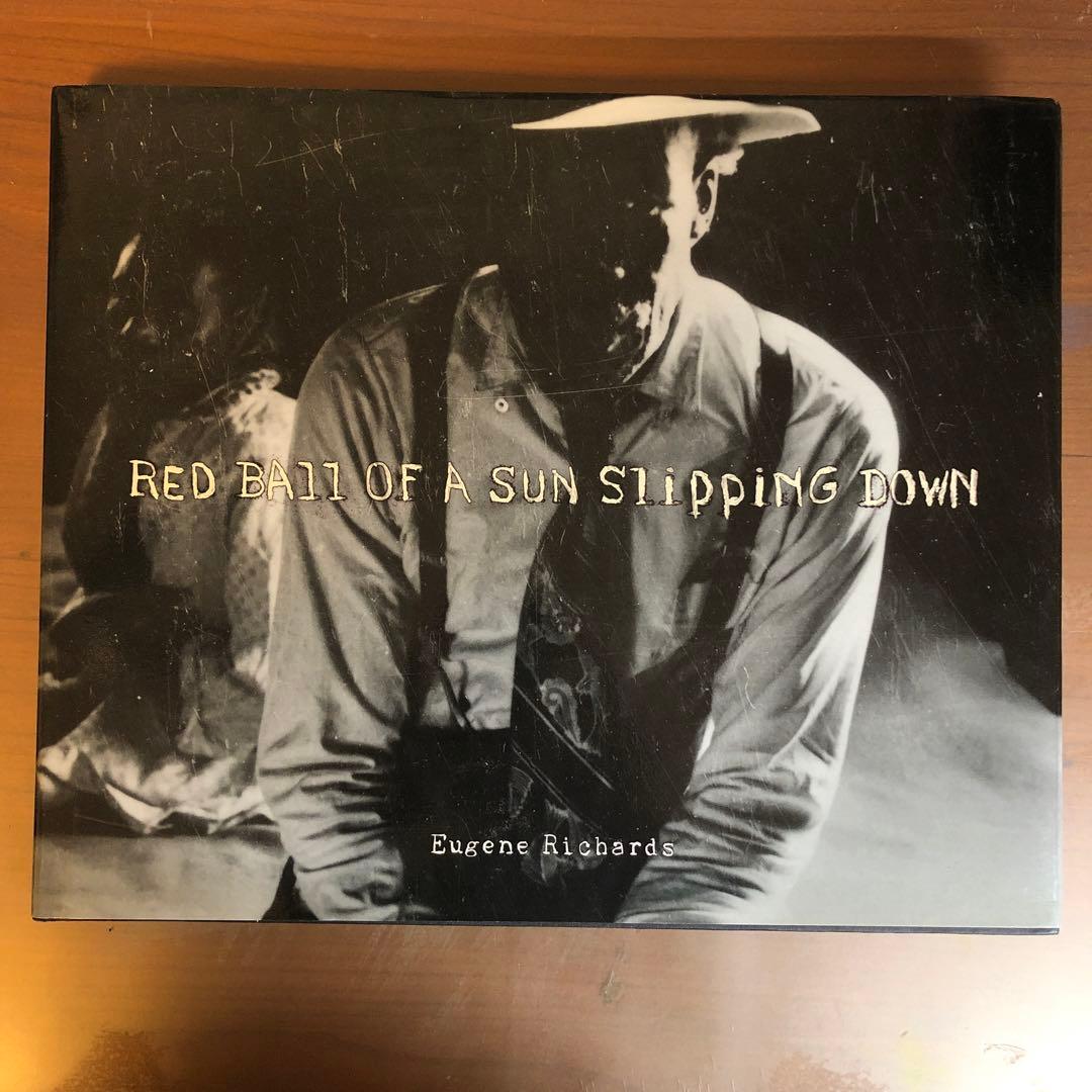 ユージン・リチャーズ Red Ball of Sun Slipping Down