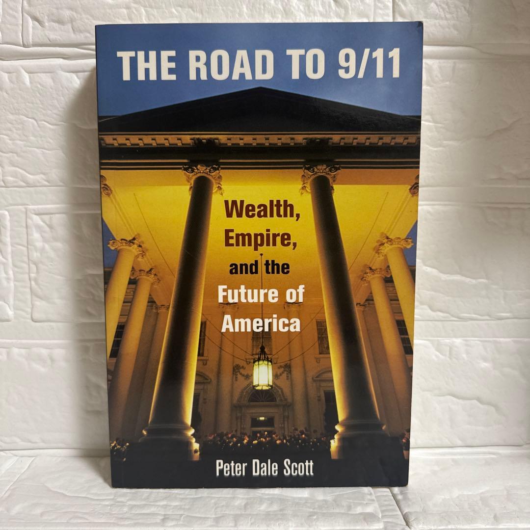 洋書 The Road to 9/11: Wealth, Empire