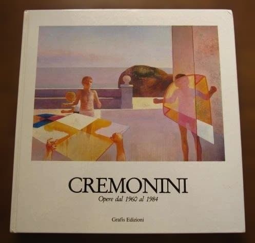 アート・デザイン・音楽 CREMONINI: Opera dal 1960 al 1984