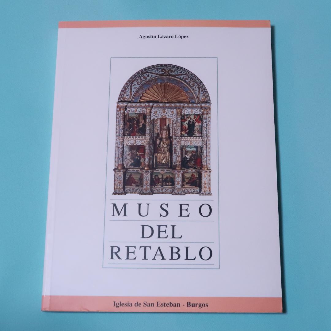 セール！ 洋書『レタブロ博物館　サン エステバン教会　ブルゴス』世界遺産、祭壇