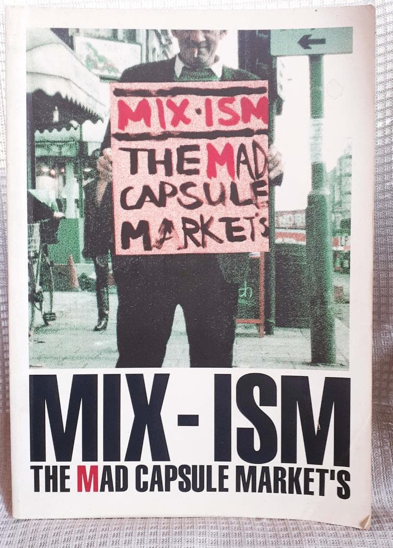 THE MAD CAPSULE MARKET'S MIX-ISM バンドスコア