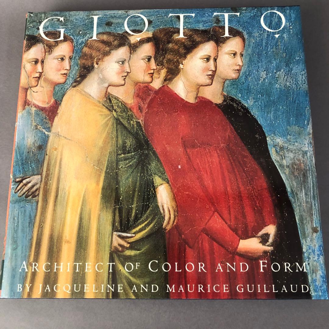 洋書画集　GIOTTO: Architect of Color and form