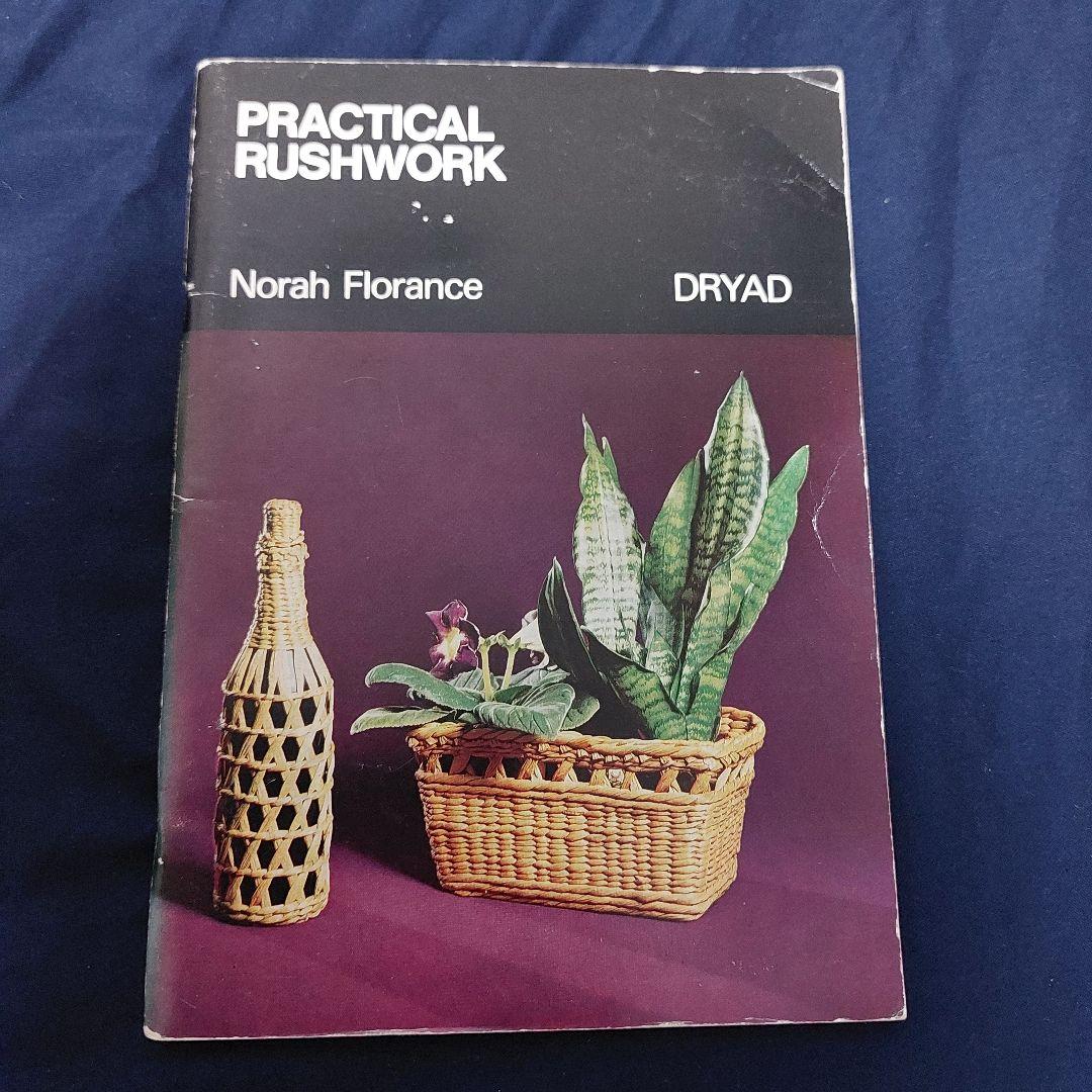 洋書 Practical Rushwork Norah Florance