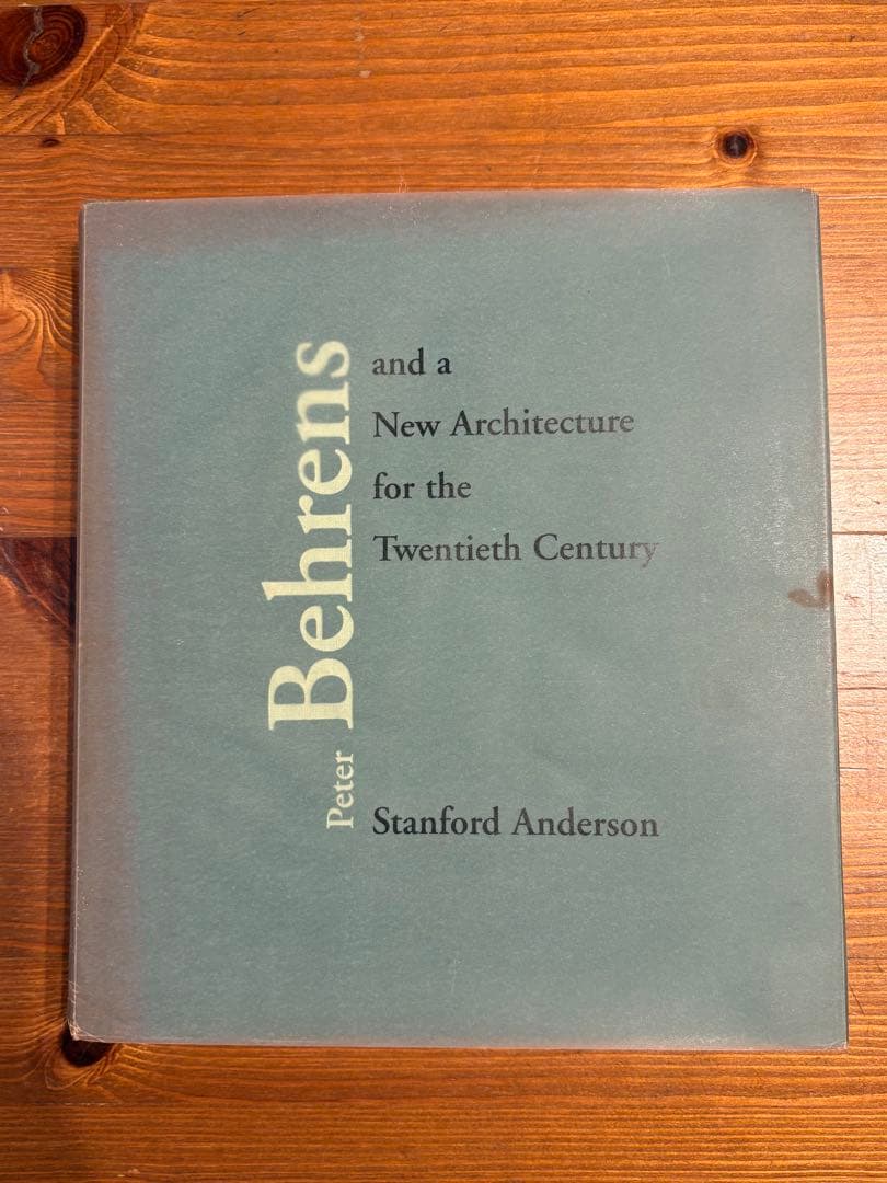 アート・デザイン・音楽 Peter Behrens and a New Architecture