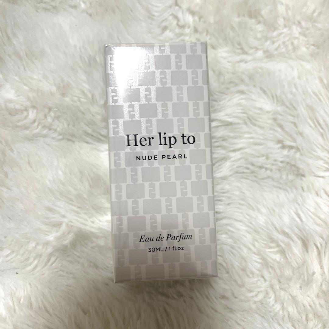 Her lip to オードパルファム　NUDE PEARL30ml