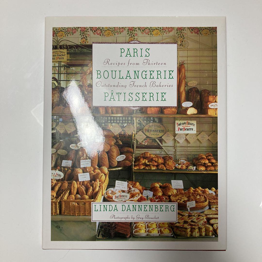 洋書 Paris Boulangerie-Patisserie: Recipes